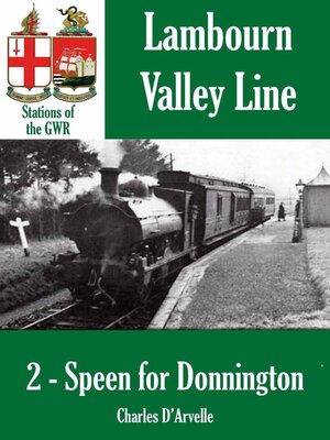 cover image of Speen for Donnington--Stations of the Great Western Railway GWR